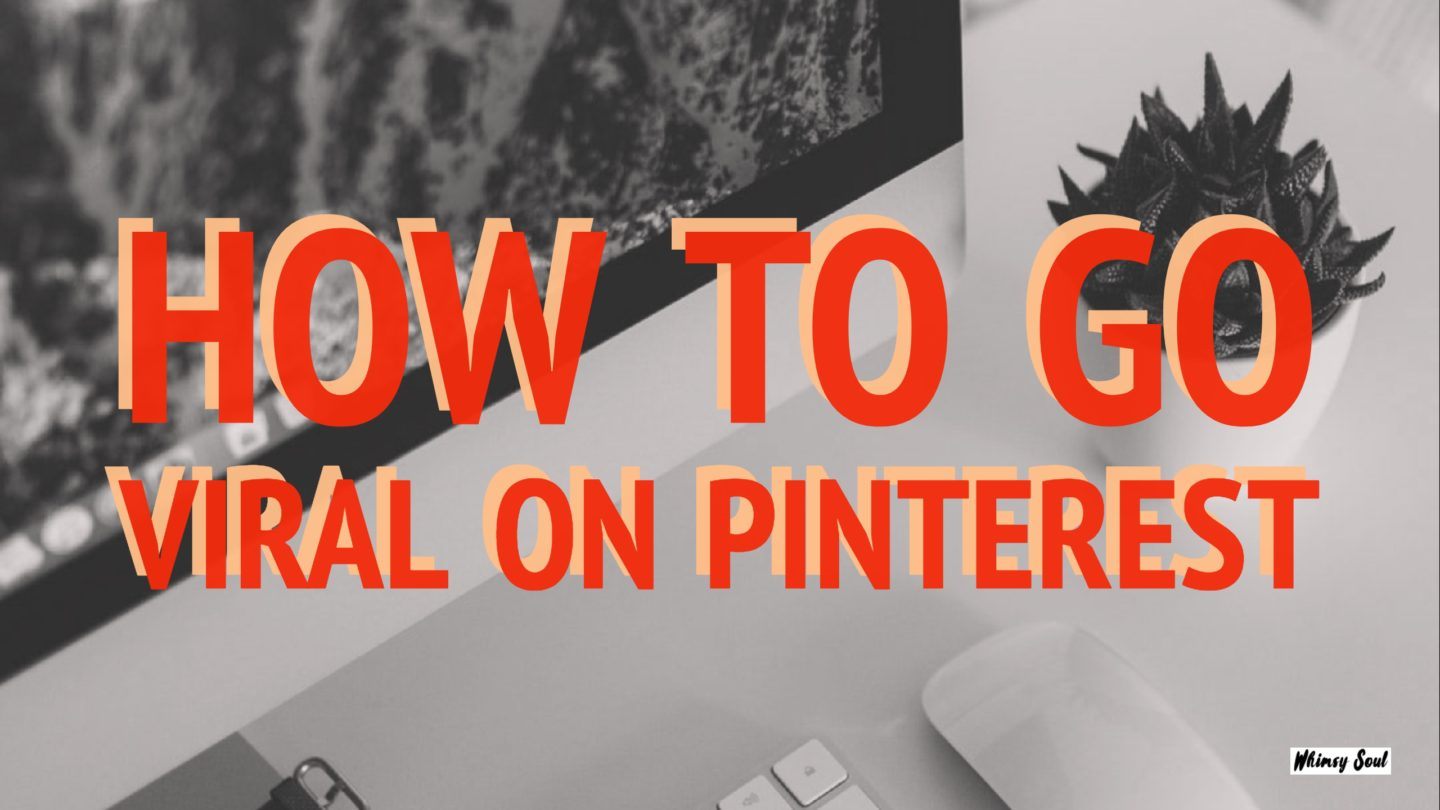 How To Go Viral On Pinterest & Get More Impressions