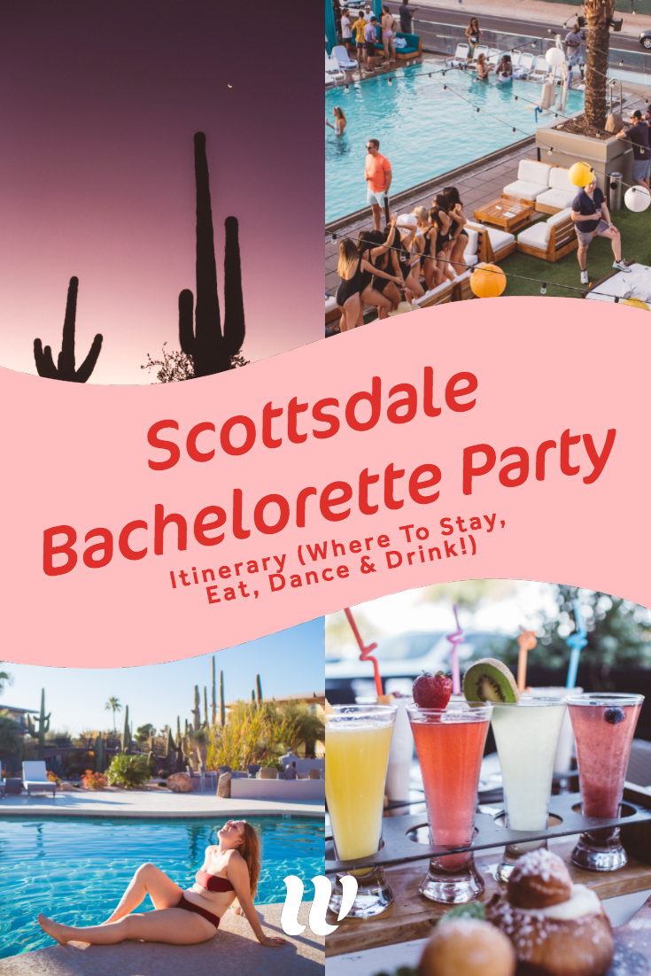 Scottsdale Bachelorette Party Itinerary The Bash Your Bride Actually Wants