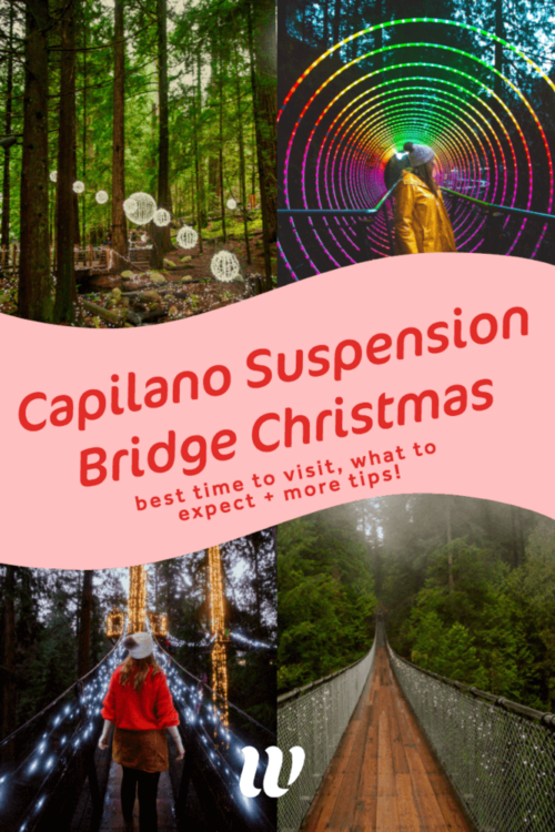 Capilano Suspension Bridge Christmas Best Time To Visit, What To
