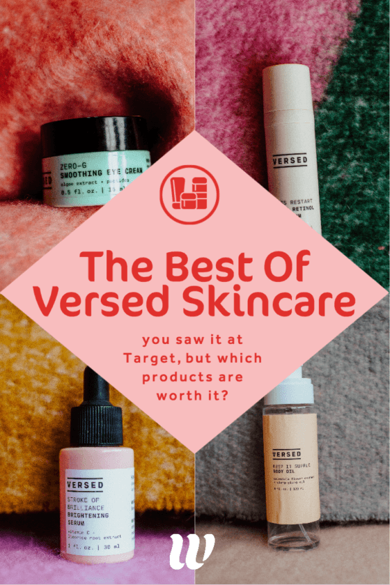 Versed Skincare Review My 9 HolyGrail Products You Need (2022)