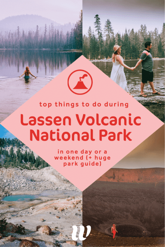 Lassen Volcanic National Park Things To Do In A Weekend Massive Guide