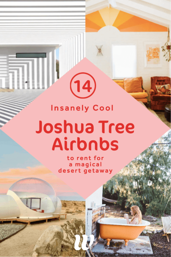 19 Insanely Cool Joshua Tree Airbnbs For A Magical Weekend In The Desert