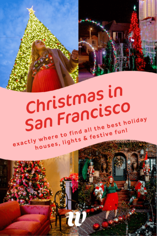 Christmas Lights in San Francisco 15 Festive Spots I Love During The
