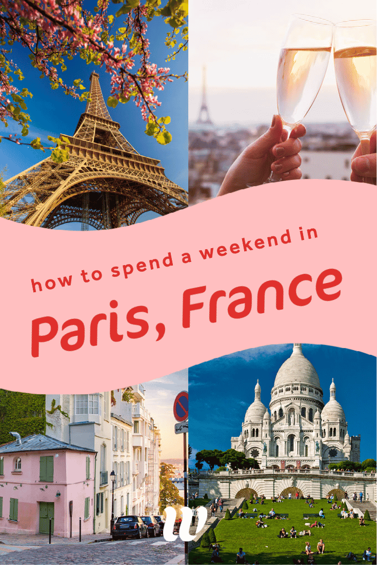 Stunning Weekend in Paris Itinerary: 22 Things To See + Food & Drink