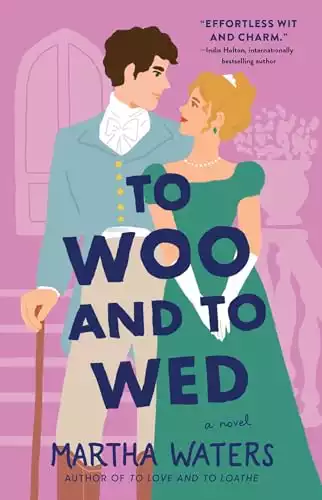 To Woo and to Wed: A Novel