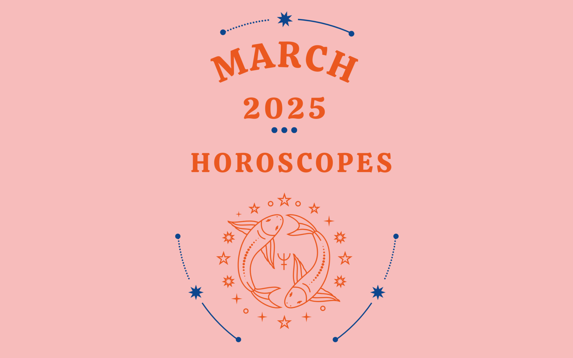 March 2025 Horoscopes For Self Care & Wellness